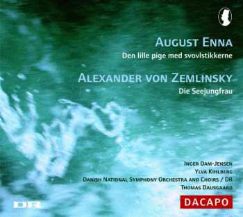CD Alexander Von Zemlinsky: Die Seejungfrau