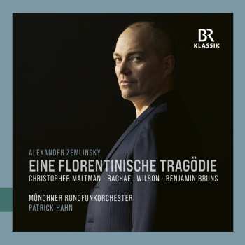 CD Alexander Von Zemlinsky: Eine Florentinische Tragödie Op.16