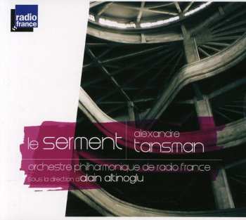 Album Orchestre Philharmonique De Radio France: le Serment