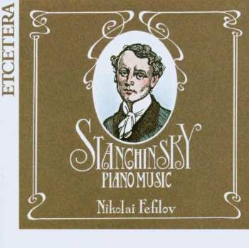 CD Alexei Stanchinsky: Piano Music