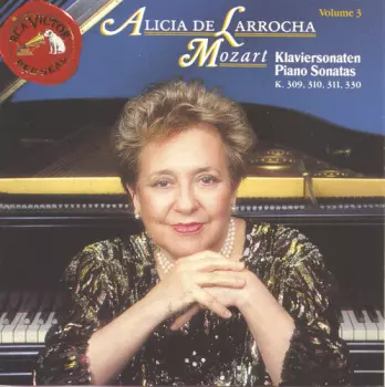 Alicia De Larrocha Mozart Piano Sonatas K. 309, 310, 311, 330