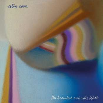 LP Alin Coen: Du Bedeutest Mir Die Welt