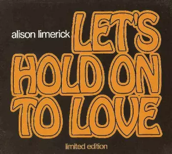 Let's Hold On To Love