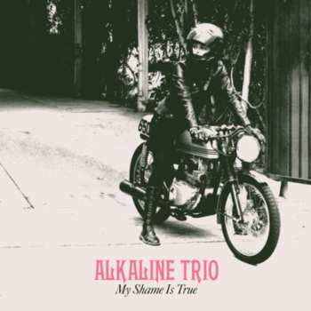 LP Alkaline Trio: My Shame Is True