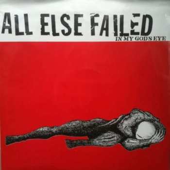 EP All Else Failed: In My God's Eye