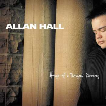 Album Allan Hall: House of a Thousand Dreams