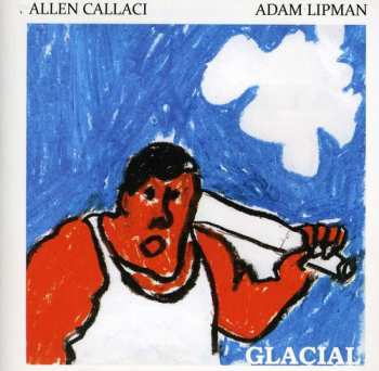 Album Adam Lipman: Glacial