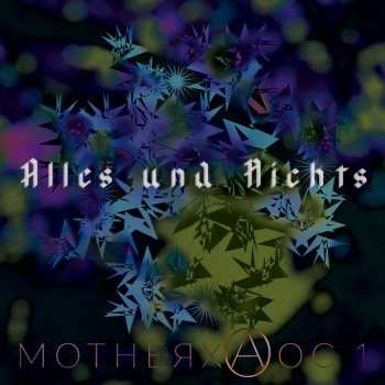 CD Alles und Nichts: MotherXaoc 1 DIGI