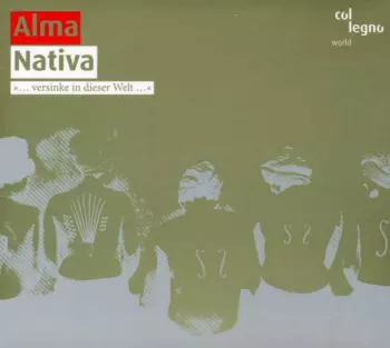 Nativa (»... Versinke In Dieser Welt ...«)