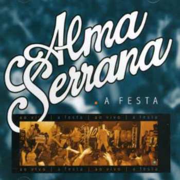 Album Alma Serrana: Live: A Festa 2