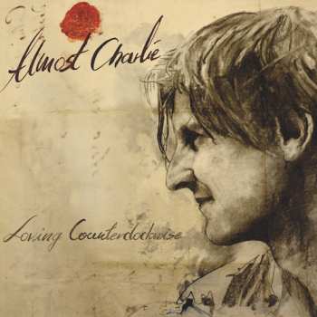 CD Almost Charlie: Loving Counterclockwise