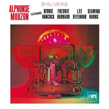 LP Alphonse Mouzon: By All Means