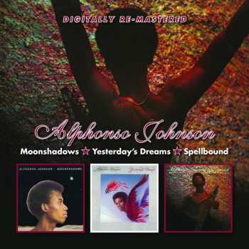 2CD Alphonso Johnson: Moonshadows / Yesterday's Dreams / Spellbound 