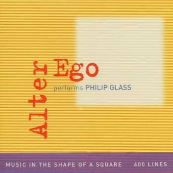 Album Philip Glass: Music In The Shape Of A Square - 600 Lines