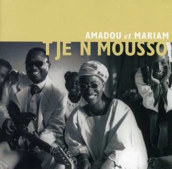 CD Amadou & Mariam: Tje Ni Mousso