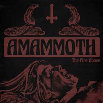 LP Amammoth: The Fire Above CLR