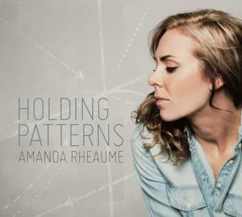 Album Amanda Rheaume: Holding Patterns
