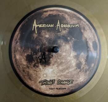 LP American Aquarium: Things Change