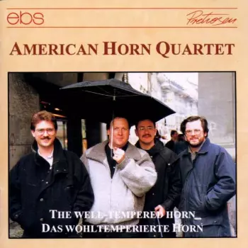 The Well-Tempered Horn = Das Wohltemperierte Horn