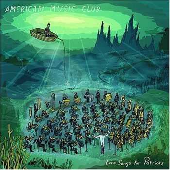 CD American Music Club: Love Songs For Patriots