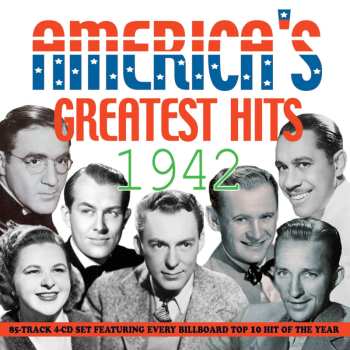 4CD America's Greatest Hits 1942 / Various: America's Greatest Hits 1942 / Various