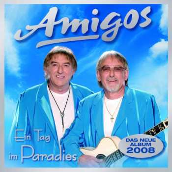 CD Amigos: Ein Tag Im Paradies