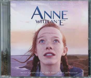 CD Amin Bhatia: Anne With An "E" (Original Music From The Hit CBC & Netflix Series)