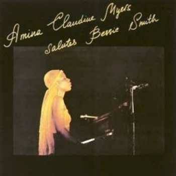 CD Amina Claudine Myers: Salutes Bessie Smith