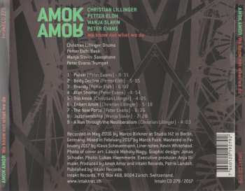 CD Amok Amor: We Know Not What We Do