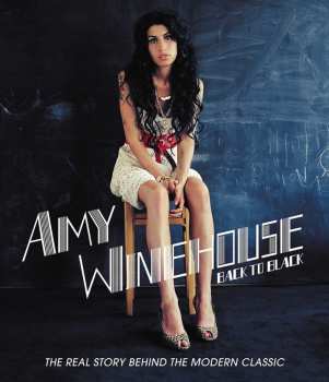 Blu-ray Amy Winehouse: Back To Black: The Real Story Behind The Modern Classic 