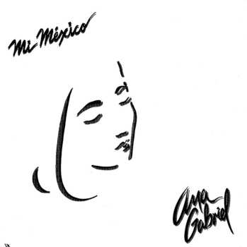 LP Ana Gabriel: Mi Mexico