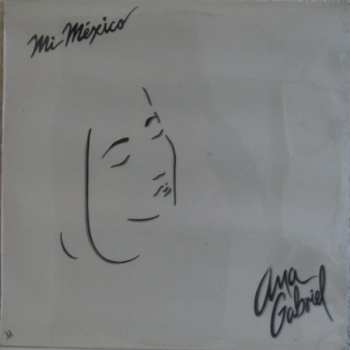 LP Ana Gabriel: Mi Mexico