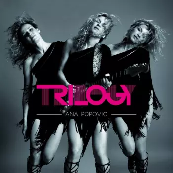 Ana Popović: Trilogy