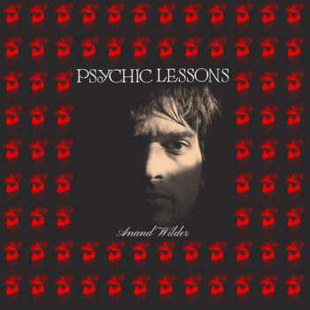 Album Anand Wilder: Psychic Lessons