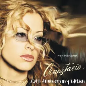 Anastacia: Not That Kind (25th Anniversary Edition)