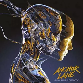 Anchor Lane: Call This A Reality
