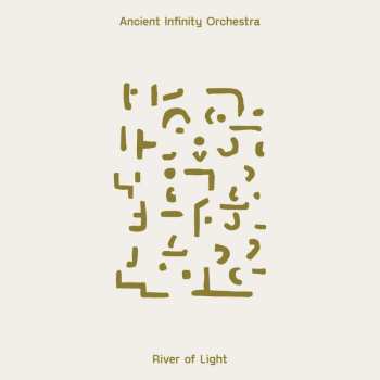 CD Ancient Infinity Orchestra: River Of Light