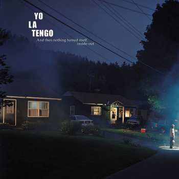 2LP Yo La Tengo: And Then Nothing Turned Itself Inside-Out