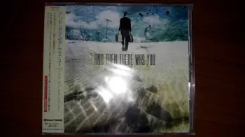 And Then There Was You: And Then There Was You