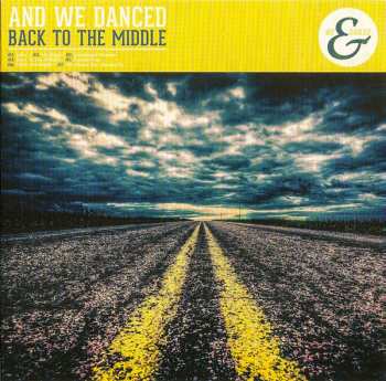 Album And We Danced: Back To The Middle