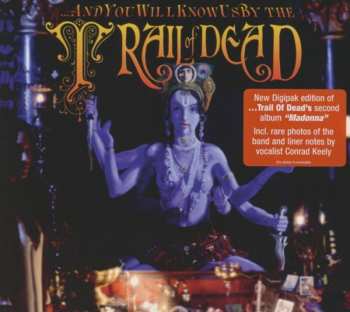 CD ...And You Will Know Us By The Trail Of Dead: Madonna