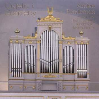 Album Anders Bondeman: Plays Organ Of Gamleby Church Sweden