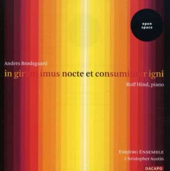 CD Rolf Hind: In Girum Imus Nocte Et Consumimur Igni