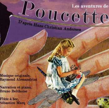 Album Andersen / Alessandrini / Belthoise: Les Aventures De Poucette