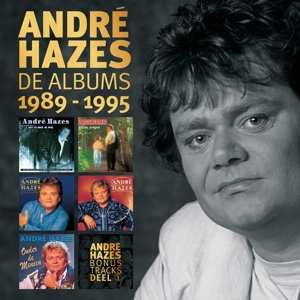 6CD André Hazes: De Albums 1989 - 1995