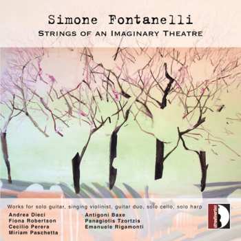 Album Andrea Dieci: Simone Fontanelli: Strings Of An Imaginary Theatre