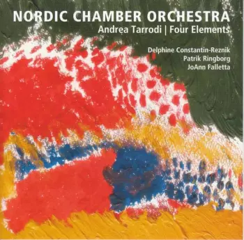 Andrea Tarrodi: Orchesterwerke "four Elements"