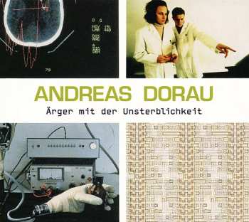 CD Andreas Dorau: Ärger Mit Der Unsterblichkeit