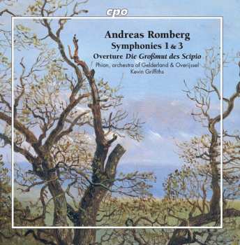 Album Andreas Romberg: Symphonies 1 & 3 / Overture Die Großmut Des Scipio