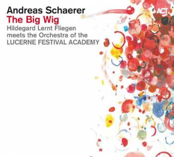CD/DVD Andreas Schaerer's Hildegard Lernt Fliegen: The Big Wig
